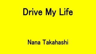 Drive My Life - Nana Takahashi