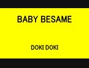 BABY BESAME - DOKI DOKI