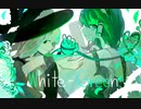 【東方アレンジ】　White-Green　【さなこい】