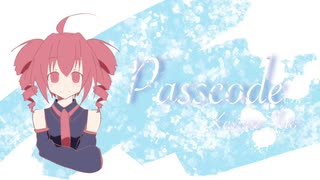 【重音テト】Passcode【オリジナル】 / UTAU Kasane Teto Original