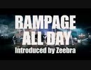 RAMPAGE ALL DAY / THE RAMPAGE