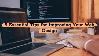 5 Essential Tips for Improving Your Web Design