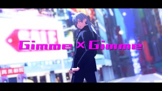 【MMDアイナナ】Gimme×Gimme【Re:vale千】