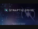 【SD実況】 とある社畜が今こそシナプティック・ドライブをやってみた part1