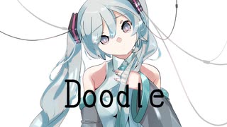 Doodle / 初音ミクオリジナル