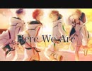 【ニコカラ】Here We Are《浦島坂田船》(On Vocal)-4