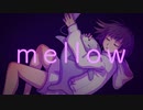 mellow / Takatsu feat.初音ミク