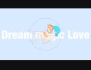 Dream magic Love/NEmRI feat.初音ミク