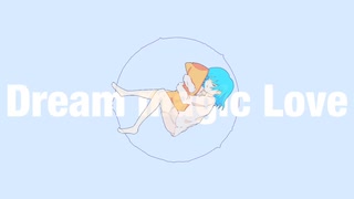 Dream magic Love/NEmRI feat.初音ミク