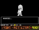 [★Undertale(Storyshift)]Asriel FIGHT