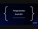 [Arcaea] t+pazolite - Tempestissimo