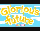 【オリジナル曲】Glorious future【インスト】