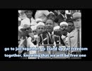 「I HAVE A DREAM」（アイ・ハヴ・ア・ドリーム）「私には夢がある」マーティン・ルーサー・キング・ジュニア