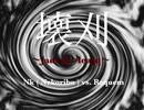 壊刈　〜JadeaJ >leaJq〜 / Nk ( Nekoribo ) vs. Requem