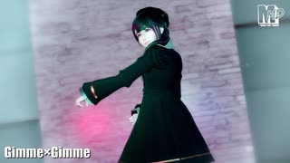 【MMDオリキャラ】Gimme×Gimme【まめる式】