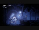 のんびりHollow Knight part3