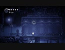 のんびりHollow Knight part4