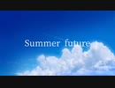 Summer future / 初音ミク