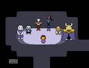 【実況】誰も傷付けない強さを見つける物語。Undertale.最終回前夜祭