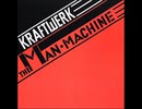 The Man-Machine (MySpace Version)