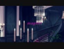 【MMDアイナナ】magnet【八乙女楽＆十龍之介】