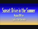 「Sunset Drive in the Summer (Myako310 Ver.)」