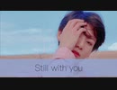 Still With You - JUNGKOOK