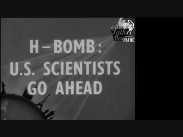 H-Bomb: Us Scientists Go Ahead (1950)