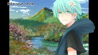 【瑞歌ミズキ】Make your smile【UTAUオリジナル】