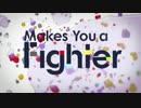『Makes You a Fighter』歌いました【REACH】