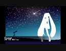 Comet  feat.初音ミク【オリジナル】