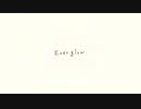 Everglow/きりたん
