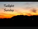 【鏡音リン】Twilight Sunday【オリジナル曲】