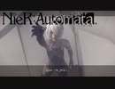 生命もないのに、殺シ合ウ　#38【NieRAoutomata】