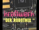 Kraftwerk - Der Robotmix