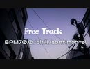 【フリートラック】BPM70.0/chill/sentimental