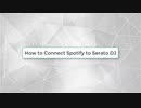 Best Way to Play Spotify on Serato DJ