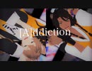 【MMDツイステ】[A]ddiction　【レオナ・ラギー】