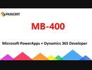 MB-400 Training Guide - Microsoft Power Apps + Dynamics 365 Developer