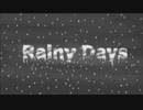 【雨森小夜イメージソング】Rainy Days【初音ミクNT】