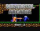 【実況】Gunmetal Arcadia【Part2】