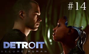 革新の為に【Detroit:Become Human】＃14