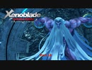 【Switch】 ゼノブレイド DE をやる Part 18【リマスター】