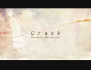 crack 歌ってみた * 立花 真