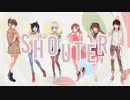 【６人合唱】Shoutër【オリジナルPV】