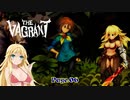 【THE VAGRANT】金髪の冒険譚　Page.06【VOICEROID実況】