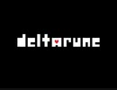 [DELTARUNE]１つの動画で最初から最後までやる
