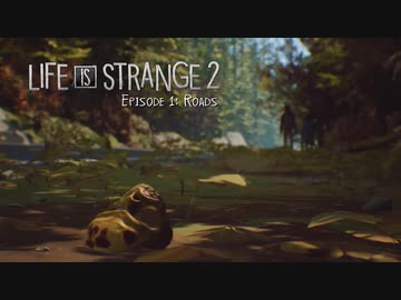 Life Is Strange 2 実況プレイ#02