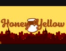 【あしゃー】　Honey Yellow　うたいました