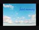 [IA] faint memory [オリジナル]